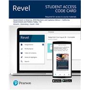Revel for Government in America, 2018 Elections and Updates Edition + California Government and Politics Today -- Access Card