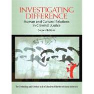Investigating Difference Human and Cultural Relations in Criminal Justice