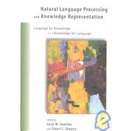 Natural Language Processing and Knowledge Representation Language for Knowledge and Knowledge for Language