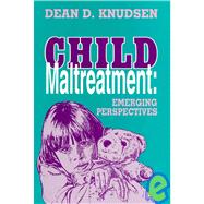 Child Maltreatment Emerging Perspectives
