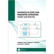 Advances in State and Parameter Estimation