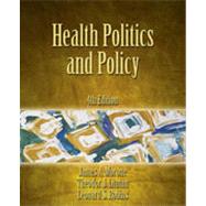 Health Politics and Policy, 4th Edition