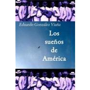 Los suenos de America / The Dreams of America
