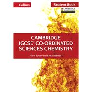 Cambridge IGCSE® Co-ordinated Sciences Chemistry: Student Book