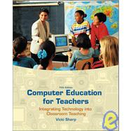 Computer Education for Teachers: Integrating Technology into Classroom Teaching (NAI, Text alone)