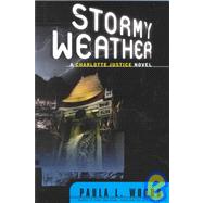 Stormy Weather : A Charlotte Justice Novel