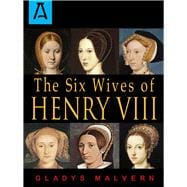 The Six Wives of Henry VIII