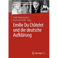 Emilie Du Châtelet Und Die Deutsche Aufklärung