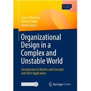 Organizational Design in a Complex and Unstable World