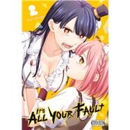 It’s All Your Fault, Vol. 2