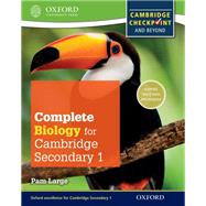 Complete Biology for Cambridge Secondary 1 Student Book For Cambridge Checkpoint and beyond
