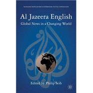 Al Jazeera English Global News in a Changing World