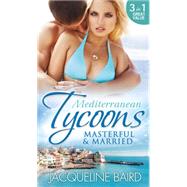 Mediterranean Tycoons: Masterful & Married