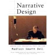 Narrative Design: Working with Imagination, Craft, and Form