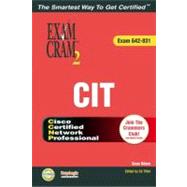 CCNP CIT Exam Cram 2 (Exam Cram 642-831)