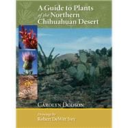 A Guide to Plants of the Northern Chihuahuan Desert,9780826350213