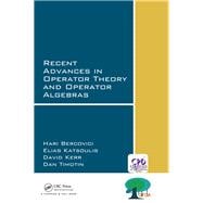 Recent Advances in Operator Theory and Operator Algebras