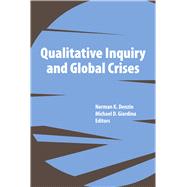 Qualitative Inquiry and Global Crises