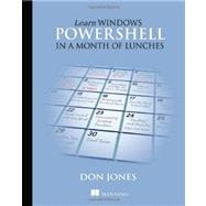 Learn Windows PowerShell in a Month of Lunches