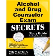 Alcohol and Drug Counselor Exam Secrets