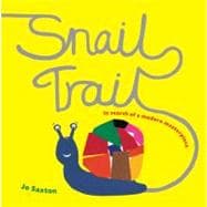 Snail Trail In Search of a Modern Masterpiece