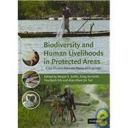 Biodiversity and Human Livelihoods in Protected Areas: Case Studies from the Malay Archipelago