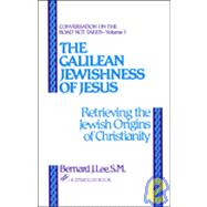 The Galilean Jewishness of Jesus