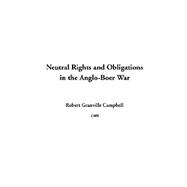 Neutral Rights and Obligations in the Anglo-boer War