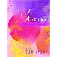 Stronger A 365-Day Devotional for a Courageous Heart