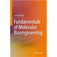 Fundamentals of Molecular Bioengineering