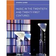 Anthology for Music in the Twentieth and Twenty-First Centuries