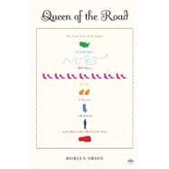 Queen of the Road: The True Tale of 47 States, 22,000 Miles, 200 Shoes, 2 Cats, 1 Poodle, a Husband, and a Bus With a Will of Its Own