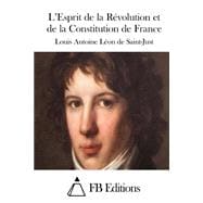 L'esprit De La Révolution Et De La Constitution De France