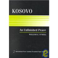 Kosovo: An Unfinished Peace