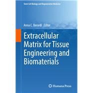 Extracellular Matrix for Tissue Engineering and Biomaterials