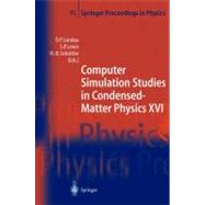 Computer Simulation Studies in Condensed-Matter Physics XVI: Proceedings of the Fifteenth Workshop Athens, GA, USA February 24-28, 2003