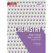 Collins AQA A-level Science – AQA A-level Chemistry Year 1 and AS Student Book