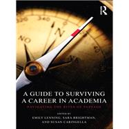 A Guide to Surviving a Career in Academia: Navigating the Rites of Passage