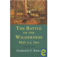 The Battle Of The Wilderness, May 5-6, 1864