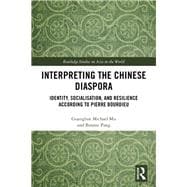 Interpreting the Chinese Diaspora: Socialisation, Identity and Resilience According to Pierre Bourdieu