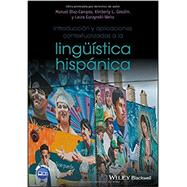 Introducción y aplicaciones contextualizadas a la lingüística hispánica