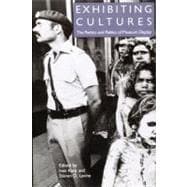 Exhibiting Cultures The Poetics and Politics of Museum Display