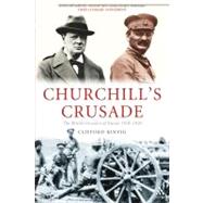 Churchill's Crusade The British Invasion of Russia, 1918-1920