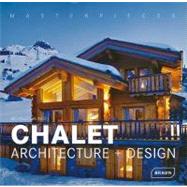Chalet Architecture and Design