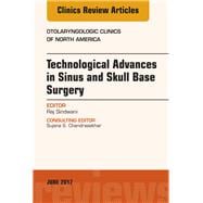 Technological Advances in Sinus and Skull Base Surgery