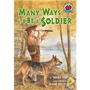 Many Ways to Be a Soldier
