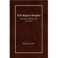 Tres Regras Simples / Three Simple Rules