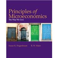 Principles of Microeconomics The Way We Live