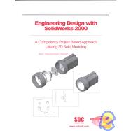 Engineering Design With Solidworks 2000