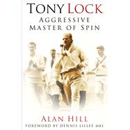 Tony Lock Aggressive Master of Spin